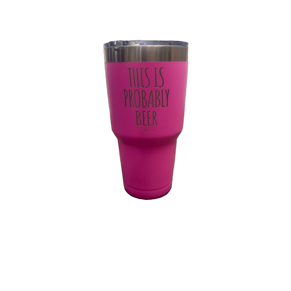 Piper Lou This Is Probably Beer 30oz Pink Stainless Steel Tumbler w/Lid